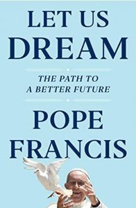 let us dream pope